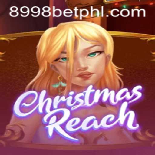 ChristmasReach: A Festive Adventure with 8998bet