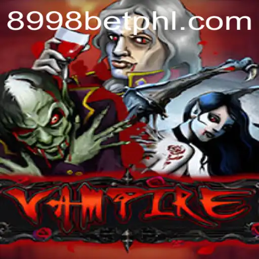 Discover the Intriguing World of the Game 'Vampire' with a Twist of 8998bet